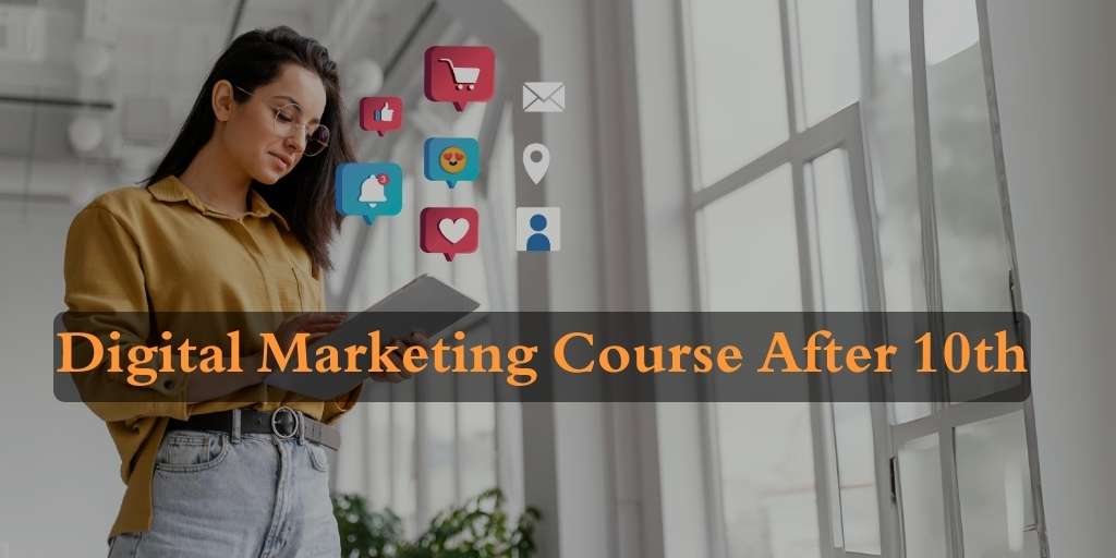 Digital Marketing Course After 10th