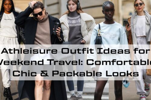 Athleisure Outfit Ideas for Weekend Travel: Comfortable, Chic & Packable Looks