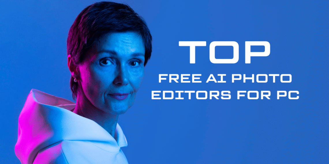 top free AI photo editors for PC